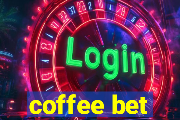 coffee bet